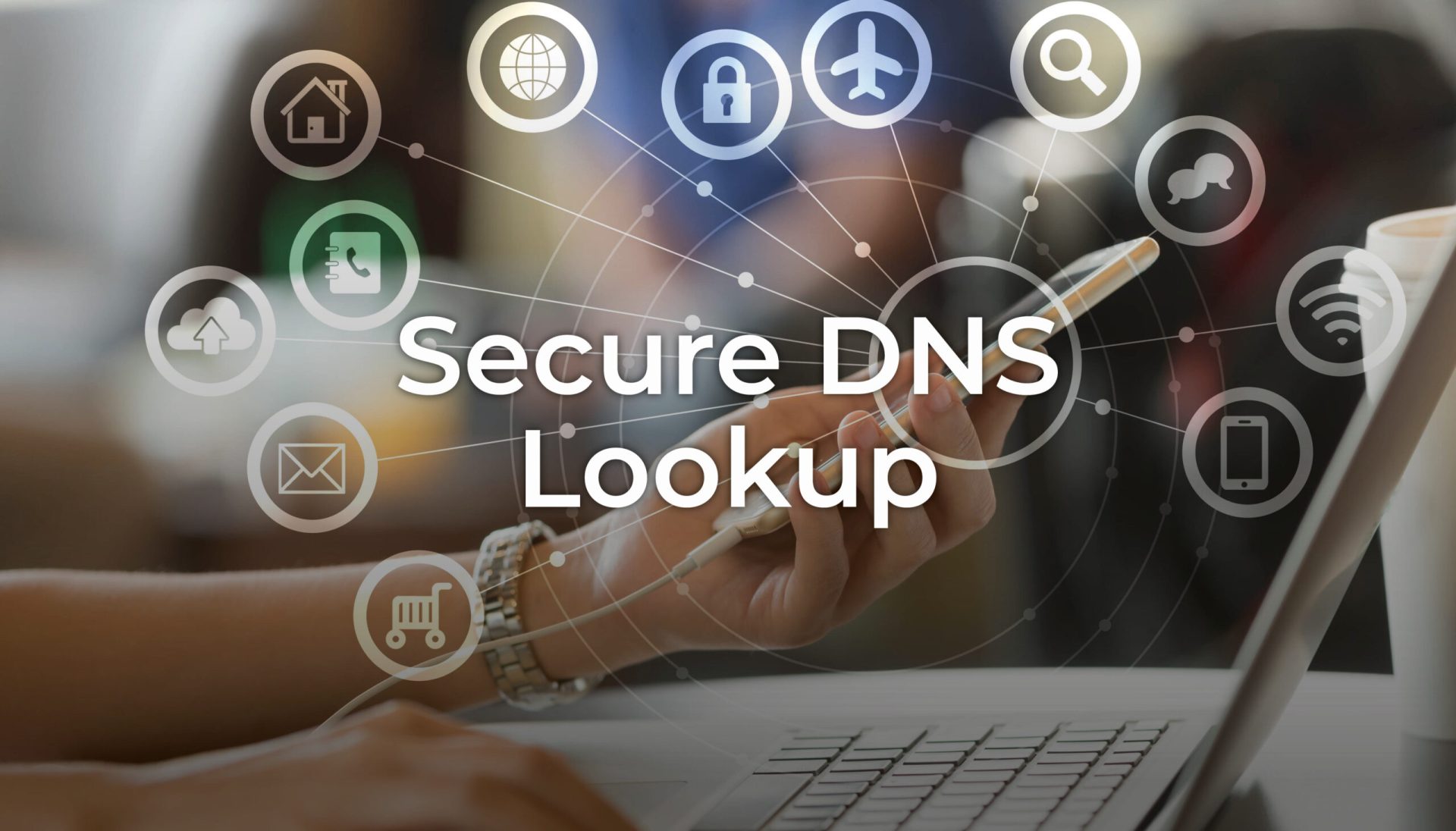 Secure DNS Lookup
