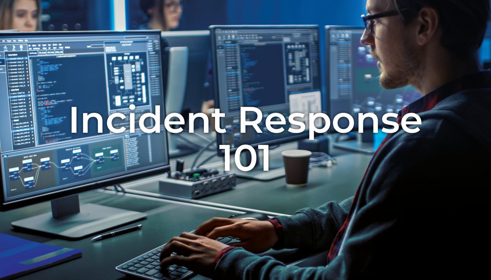 Incident Response 101