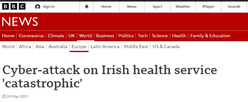 Incident Response for Ransomware - Cyber-attack on Irish Health Service - BBCnews